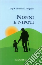 Nonni e nipoti libro