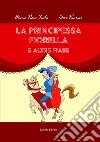 La principessa Fiorella e altre fiabe libro