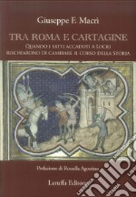 Tra Roma e Cartagine. Quando i fatti accaduti a Locri rischiarono di cambiare il corso della storia libro