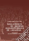 Dalla svolta di Salerno alla Repubblica di Caulonia libro di Cavallaro Alessandro