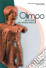 Olimpo. Dei ed eroi del mondo greco libro