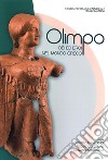 Olimpo. Dei ed eroi del mondo greco libro