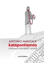 Katapontismós. Chiunque scandalizzi i piccoli