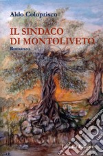 Il sindaco di Montoliveto