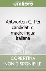 Antworten C. Per candidati di madrelingua italiana