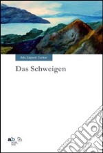 Das Schweigen libro