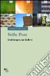 Stille Post. Erzählungen aus Südtirol. Ediz. italiana, inglese, francese e tedesca libro di Mazza A. (cur.) Gunsch R. (cur.)