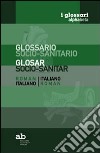 Glossario socio-sanitario. Romeno-italiano, italiano-romeno libro