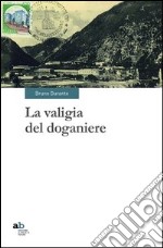 La valigia del doganiere