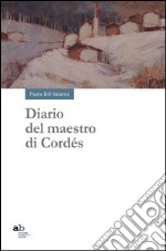 Diario del maestro di Cordés libro