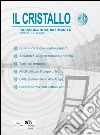 Il cristallo. Rassegna di varia umanità 2015. Ediz. illustrata. Vol. 1 libro