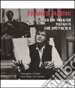 So ein Theater Meran/o. Che spettacolo. Ediz. italiana, inglese, francese e tedesca libro