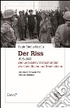 Der Riss. 1915-1943. Die ungelösten Verflechtungen zwischen Italien und Deutschland libro