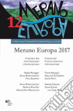 Merano Europa 2017. Finalisti del Premio Letterario Internazionale-Finalisten des Internationalen Literaturpreises libro