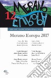 Merano Europa 2017. Finalisti del Premio Letterario Internazionale-Finalisten des Internationalen Literaturpreises libro