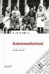 Rabenmutterland libro