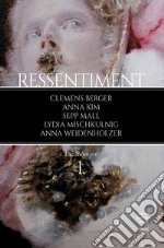 Ressentiment. Vol. 1 libro