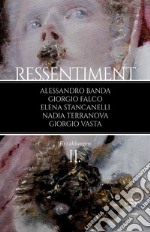 Ressentiment. Vol. 2 libro