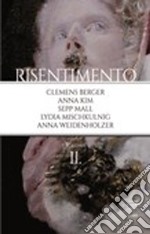 Risentimento. Vol. 2 libro