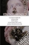 Risentimento. Vol. 2 libro