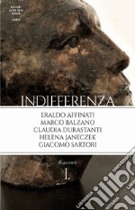 Indifferenza. Vol. 1