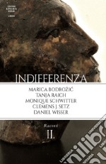 Indifferenza. Vol. 2: Racconti libro