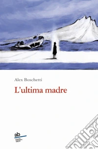 L'ultima madre