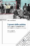 I giorni delle gabbie. La battaglia sul censimento etnico in Alto Adige/Südtirol quarant'anni dopo libro