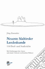 Neueste Südtiroler Landeskunde. 116 Dorf- und Stadtstiche