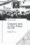 Camicie nere in Alto Adige (1921-1928) libro