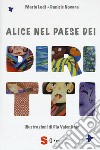 Alice nel paese dei diritti libro di Lodi Mario Novara Daniele Cocca E. (cur.)