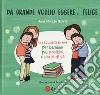 Da grande voglio essere... felice. 6 racconti brevi per bambini più positivi e sicuri di sé. Ediz. a colori libro