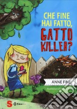 Che fine hai fatto, gatto killer? libro