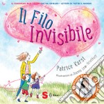 Il filo invisibile. Ediz. a colori libro