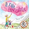 Il filo invisibile. Ediz. a colori libro di Karst Patrice