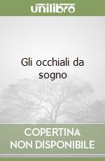 Gli occhiali da sogno libro