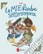 Le mie fiabe sottosopra libro