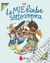 Le mie fiabe sottosopra libro