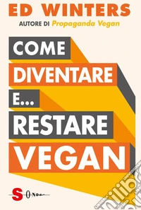 Come diventare e... restare vegan