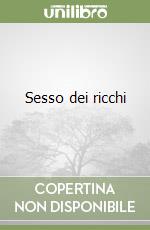 Sesso dei ricchi libro