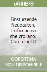 Einstürzende Neubauten. Edifici nuovi che crollano. Con mini CD