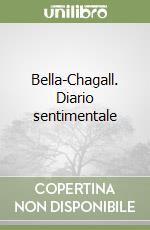 Bella-Chagall. Diario sentimentale