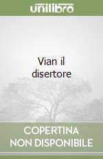 Vian il disertore libro