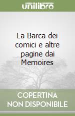 La Barca dei comici e altre pagine dai Memoires libro