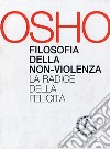 Filosofia della non-violenza libro