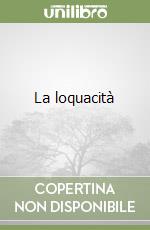 La loquacità libro