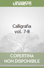 Calligrafia vol. 7-8 libro