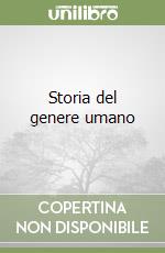 Storia del genere umano libro