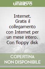 Internet. Gratis il collegamento con Internet per un mese intero. Con floppy disk libro