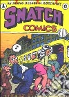 Snatch comics. Un nuovo record di oscenità libro